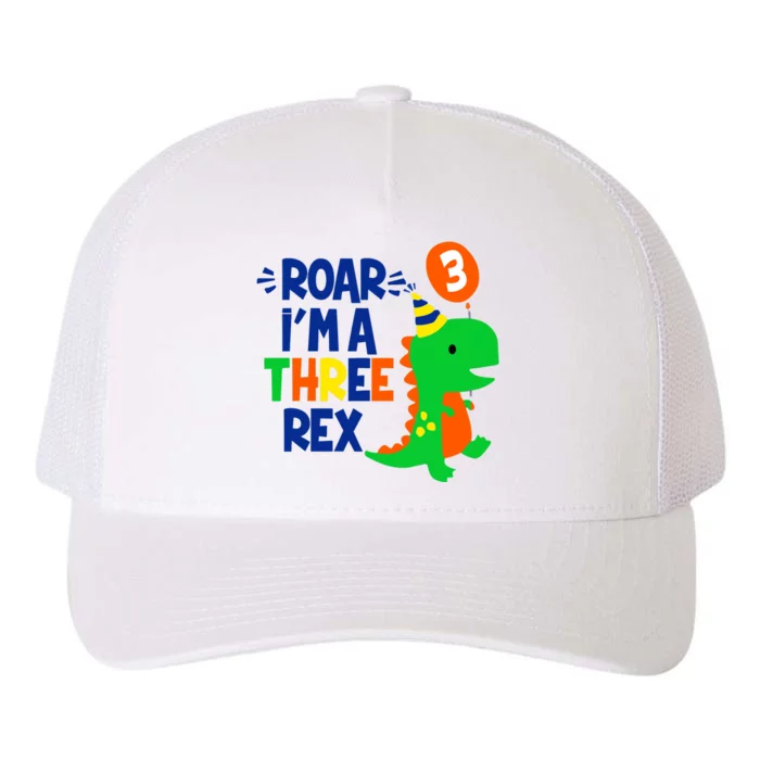 Roar I'm A Three Rex Dinosaur 3rd Birthday Boy 3 Years Bday Yupoong Adult 5-Panel Trucker Hat