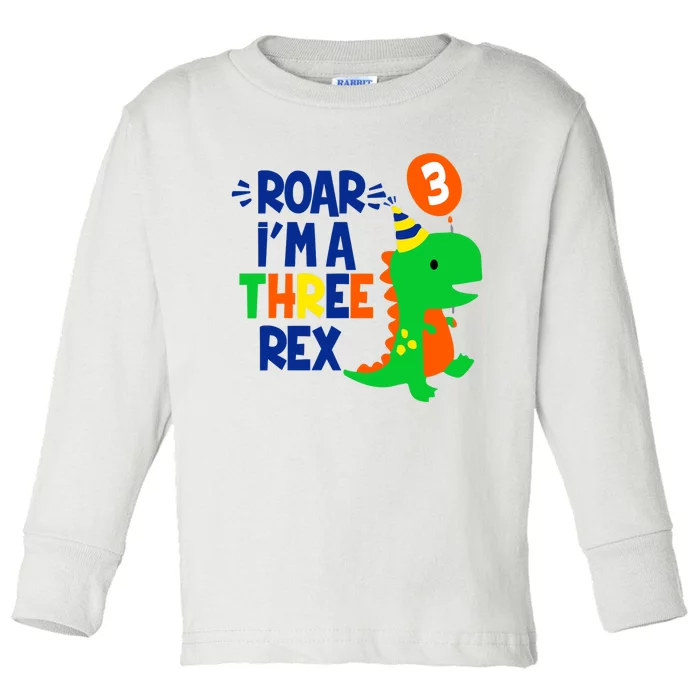 Roar I'm A Three Rex Dinosaur 3rd Birthday Boy 3 Years Bday Toddler Long Sleeve Shirt