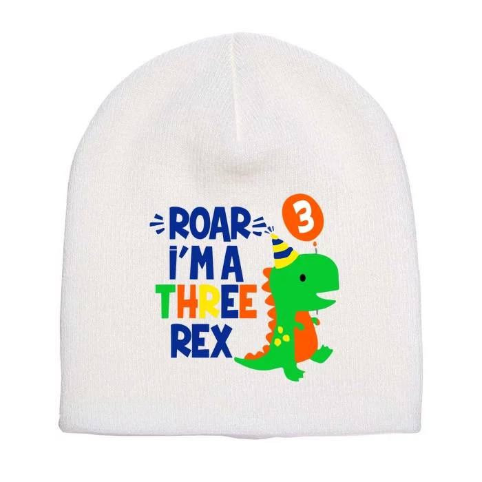 Roar I'm A Three Rex Dinosaur 3rd Birthday Boy 3 Years Bday Short Acrylic Beanie