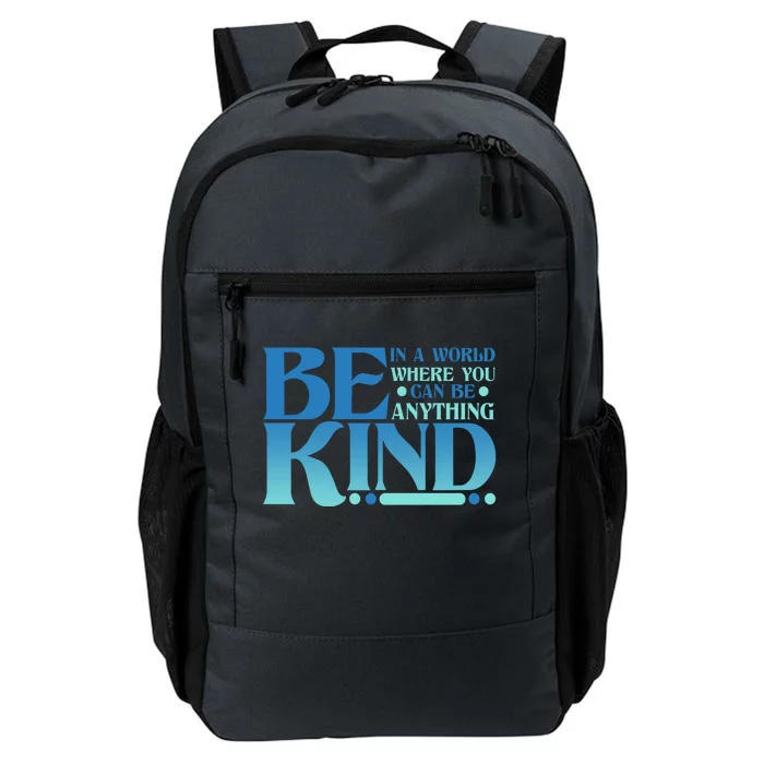 Retro In A World Where You Can Be Anything Be Kind Daily Commute Backpack