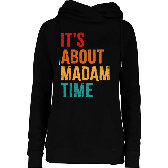 Retro ItS About Madam Time Womens Funnel Neck Pullover Hood