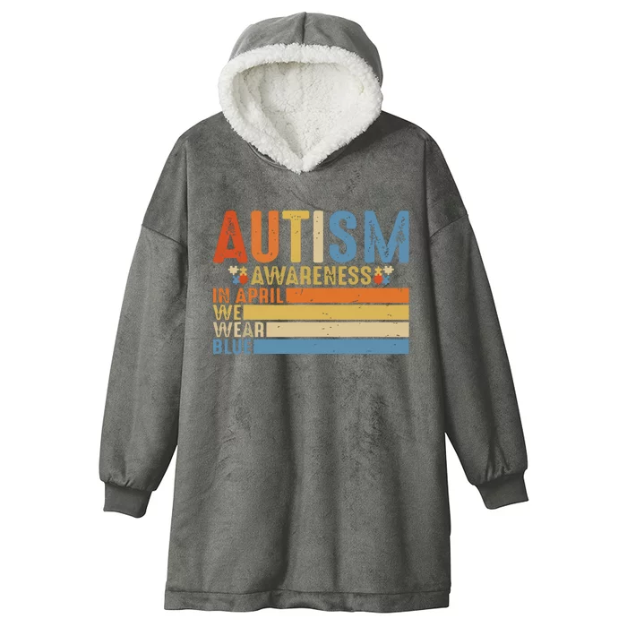 Retro In April We Wear Blue Puzzle Autism Awareness Month Hooded Wearable Blanket