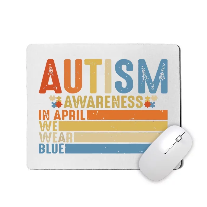 Retro In April We Wear Blue Puzzle Autism Awareness Month Mousepad