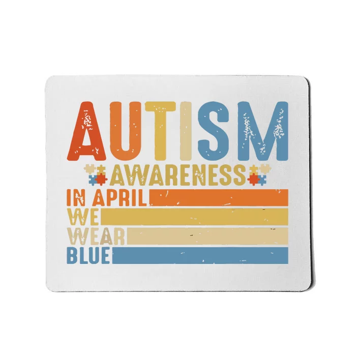 Retro In April We Wear Blue Puzzle Autism Awareness Month Mousepad