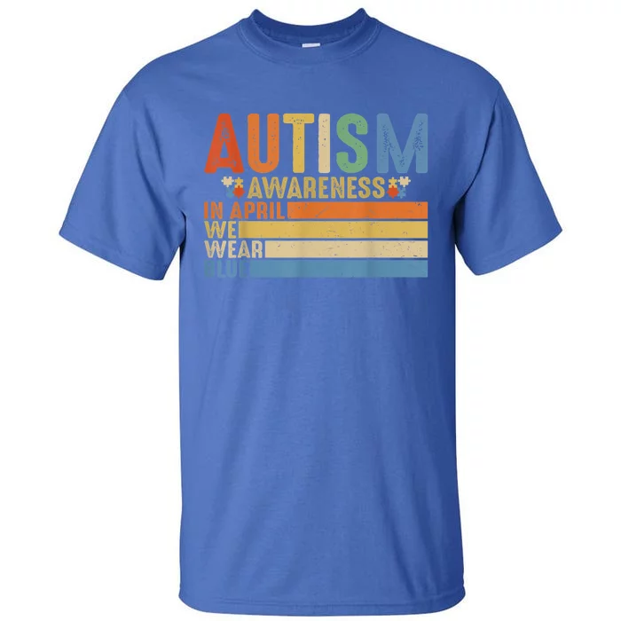 Retro IN APRIL WE WEAR BLUE Puzzle Autism Awareness Month Tall T-Shirt