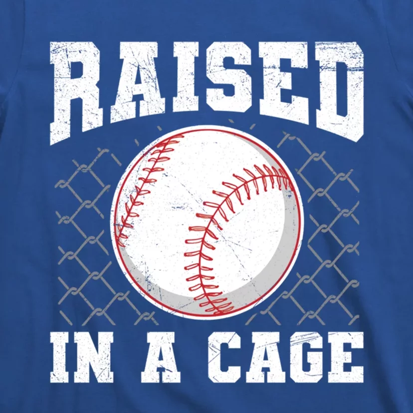 Raised In A Cage Quote Baseball Lover Gift T-Shirt