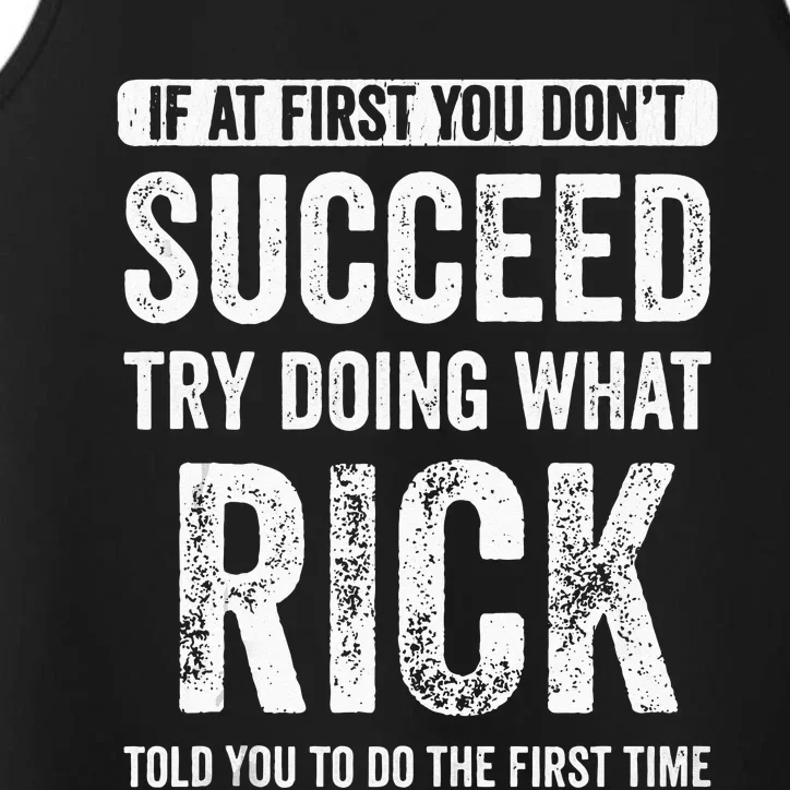 Rick If At First You Dont Succeed Try Doing What Rick Performance Tank