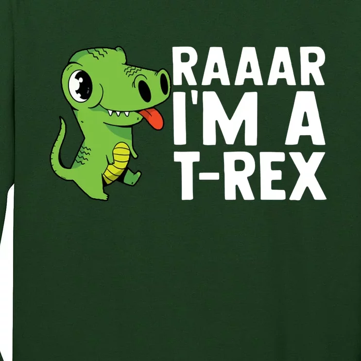 Raar I'm A T Rex Cute Funny Dinosaur Tall Long Sleeve T-Shirt