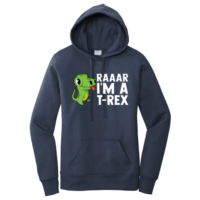 Raar I'm A T Rex Cute Funny Dinosaur Women's Pullover Hoodie