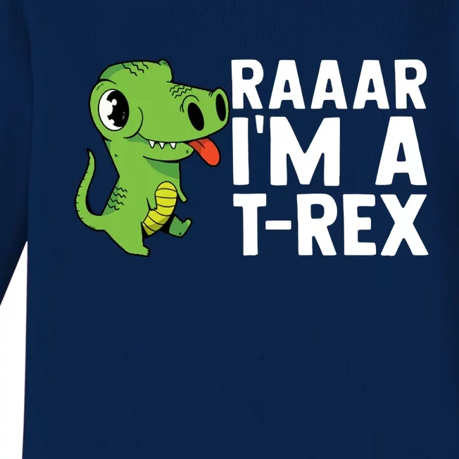 Raar I'm A T Rex Cute Funny Dinosaur Baby Long Sleeve Bodysuit