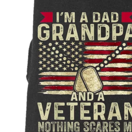 Retro Im A Dad Grandpa And A Veteran Nothing Scares Me Doggie 3-End Fleece Hoodie