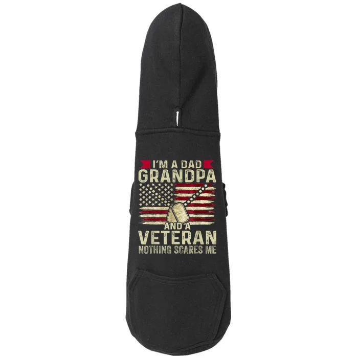 Retro Im A Dad Grandpa And A Veteran Nothing Scares Me Doggie 3-End Fleece Hoodie