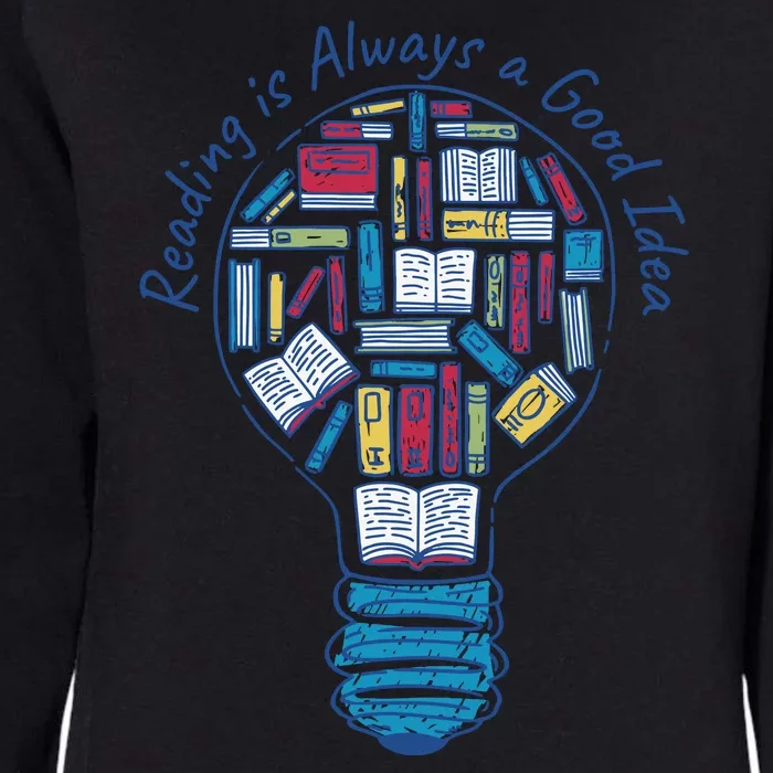 Reading Is Always A Good Idea Lightbulb Womens California Wash Sweatshirt