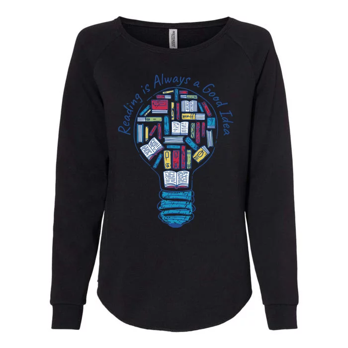 Reading Is Always A Good Idea Lightbulb Womens California Wash Sweatshirt