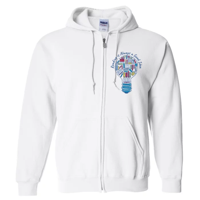 Reading Is Always A Good Idea Lightbulb Full Zip Hoodie