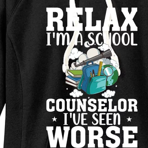 Relax Im A School Counselor Ive Seen Worse Counseling Women's Fleece Hoodie