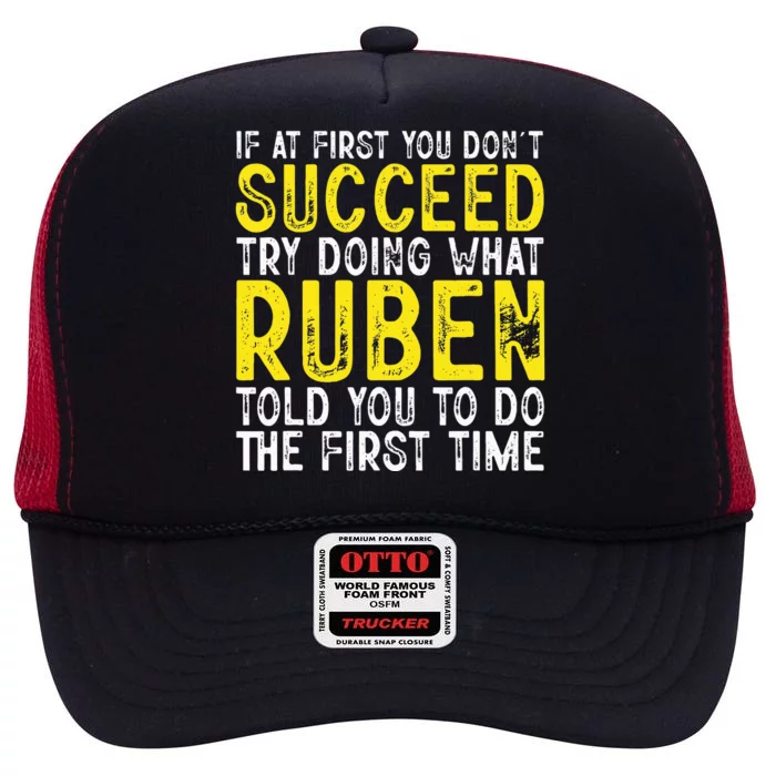 Ruben If At First You DonT Succeed High Crown Mesh Trucker Hat