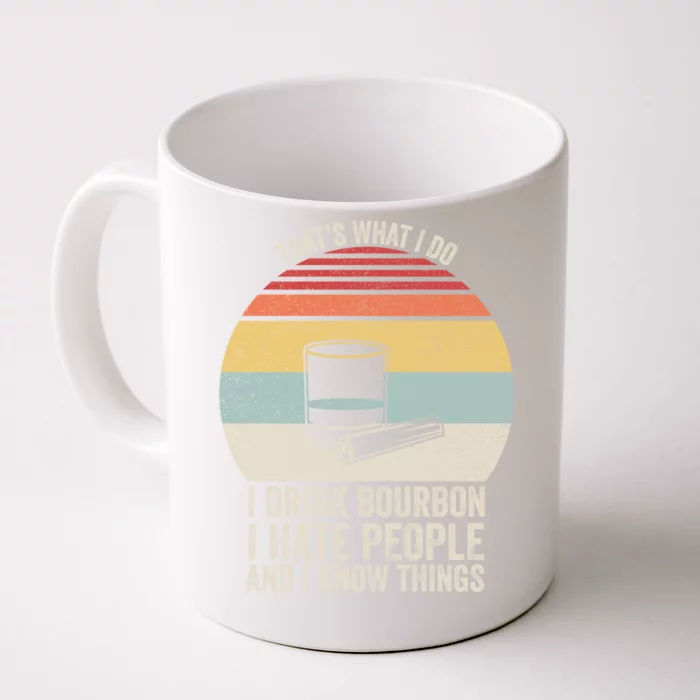 Retro I Bourbon I Hate People And I Know Things Great Gift Front & Back Coffee Mug