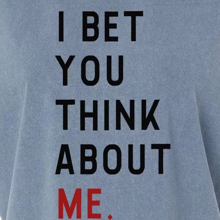 Retro I Bet You Think About Me Meaning I Knew U Were Trouble Garment-Dyed Women's Muscle Tee