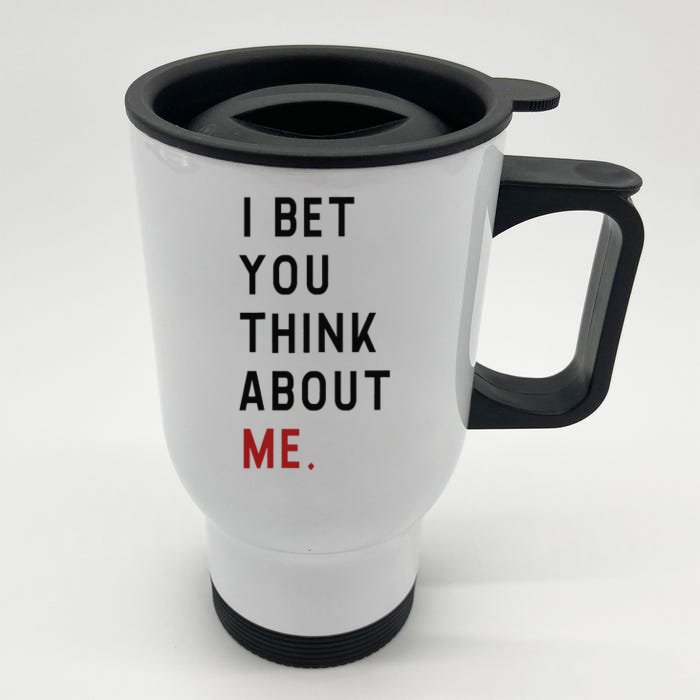 Retro I Bet You Think About Me Meaning I Knew U Were Trouble Front & Back Stainless Steel Travel Mug