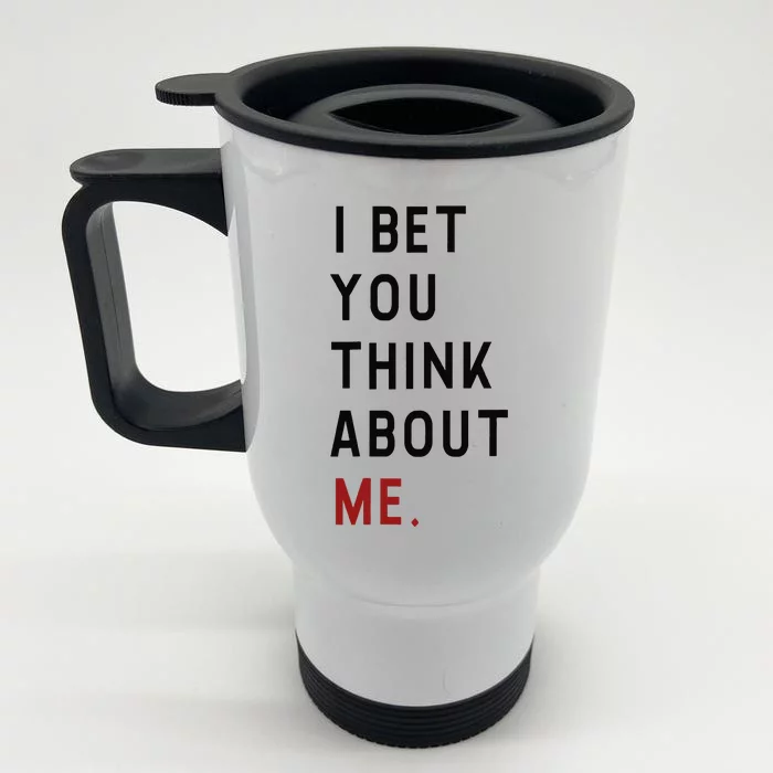 Retro I Bet You Think About Me Meaning I Knew U Were Trouble Front & Back Stainless Steel Travel Mug