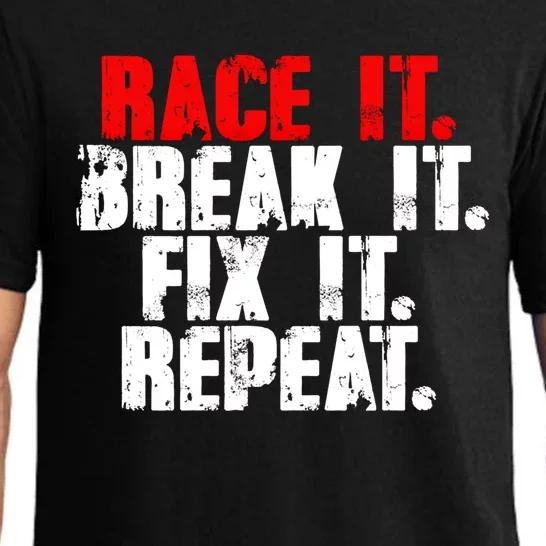 Race It Break It Fix It Repeat Rc Car Truck Racing Mechanic Funny Gift Pajama Set