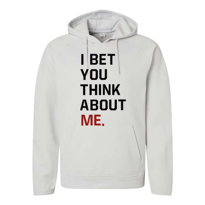 Retro I Bet You Think About Me Meaning I Knew U Were Trouble Performance Fleece Hoodie