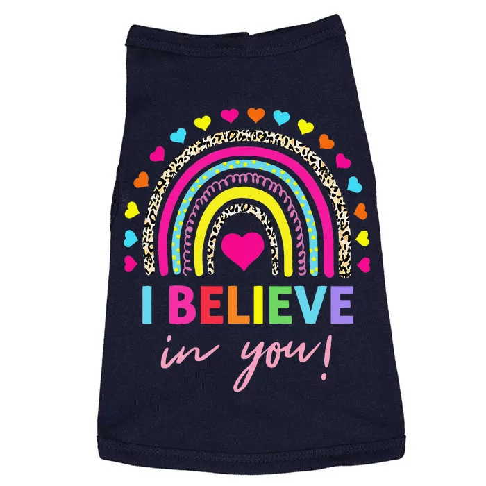 Rainbow I Believe In You Teacher Testing Day Gifts Doggie Tank