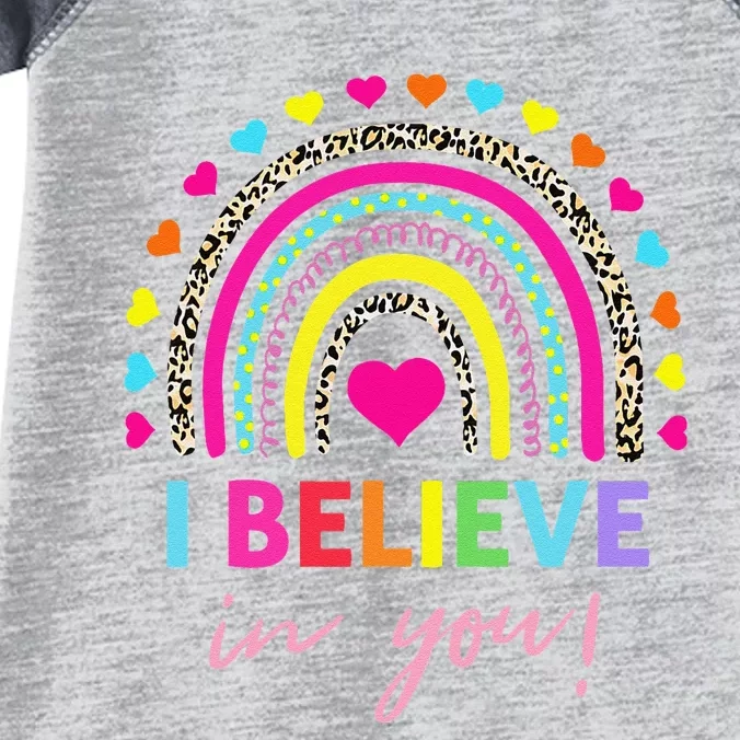 Rainbow I Believe In You Teacher Testing Day Gifts Infant Baby Jersey Bodysuit