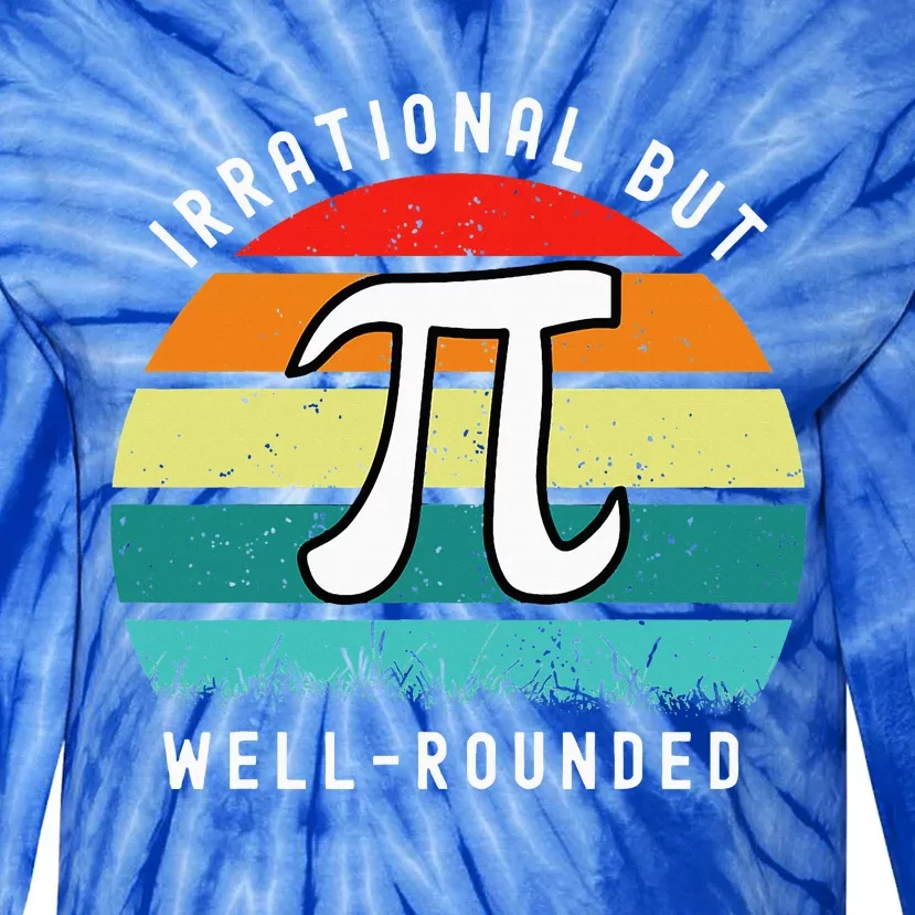 Retro Irrational But Well Rounded Pi Day Tie-Dye Long Sleeve Shirt