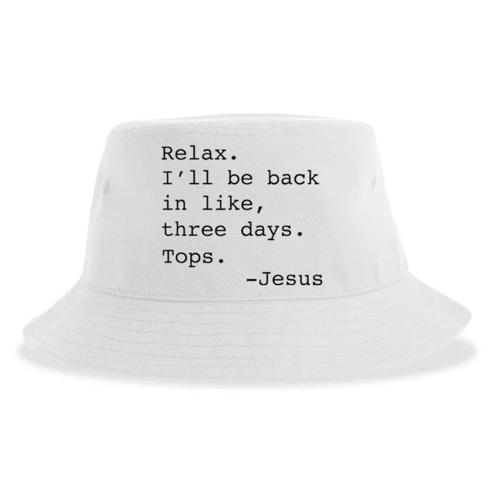 Relax ILl Be Back Jesus Sustainable Bucket Hat