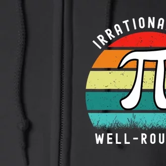 Retro Irrational But Well Rounded Pi Day Celebration Math Full Zip Hoodie