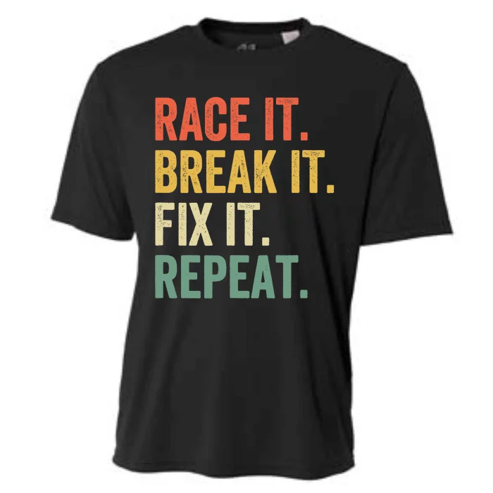 Race It Break It Fix It Repeat Funny Racing Car Mechanic Cooling Performance Crew T-Shirt