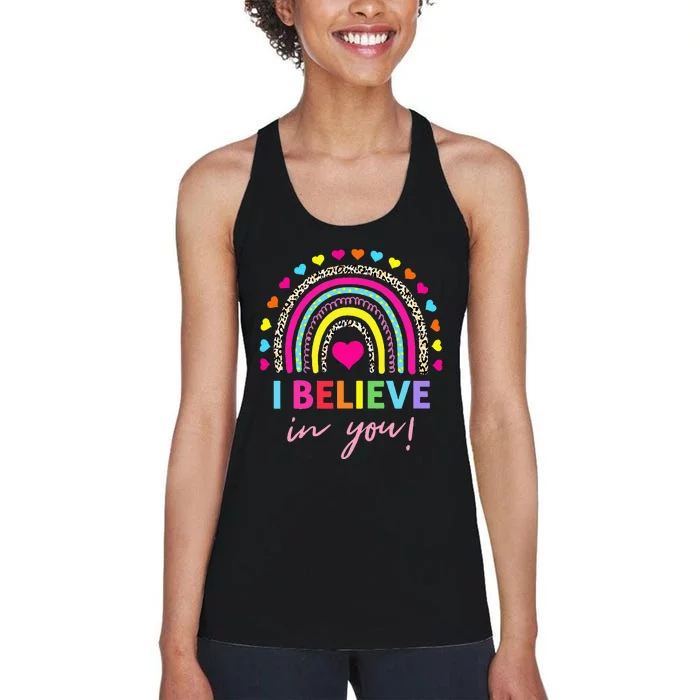 Rainbow I Believe In You Teacher Testing Day Gifts Women's Racerback Tank