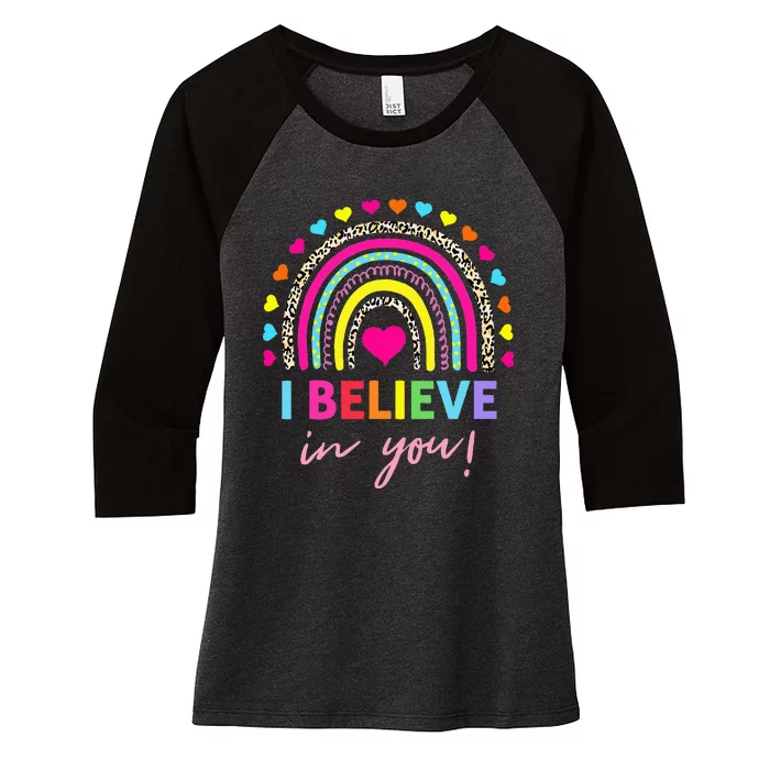 Rainbow I Believe In You Teacher Testing Day Gifts Women's Tri-Blend 3/4-Sleeve Raglan Shirt