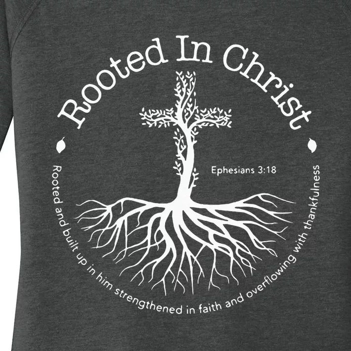 Rooted In Christ Jesus Cross Pray Bible Verse Christian Women's Perfect Tri Tunic Long Sleeve Shirt