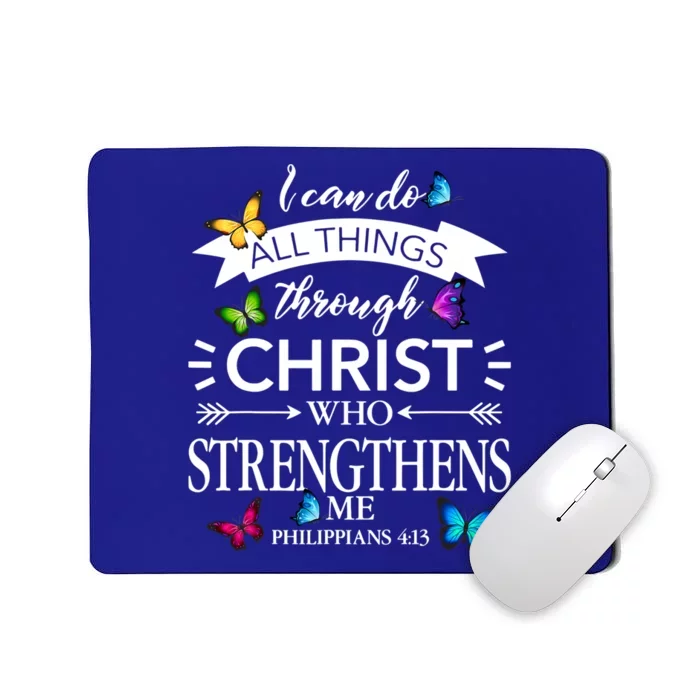 Religious I Can Do All Things Through Christ Butterfly Art Great Gift Mousepad