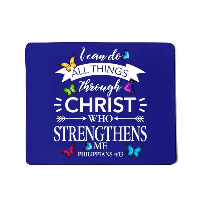 Religious I Can Do All Things Through Christ Butterfly Art Great Gift Mousepad