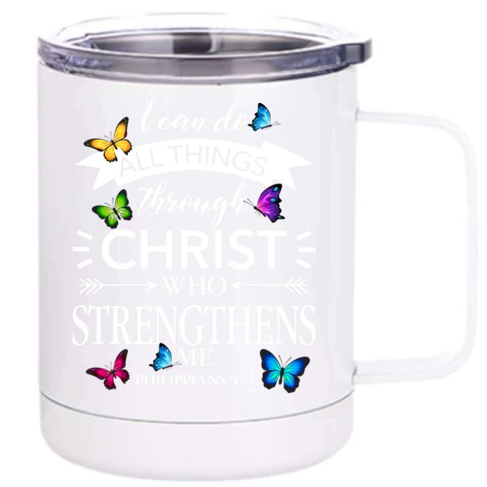 Religious I Can Do All Things Through Christ Butterfly Art Great Gift Front & Back 12oz Stainless Steel Tumbler Cup