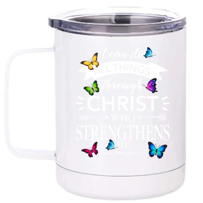 Religious I Can Do All Things Through Christ Butterfly Art Great Gift Front & Back 12oz Stainless Steel Tumbler Cup