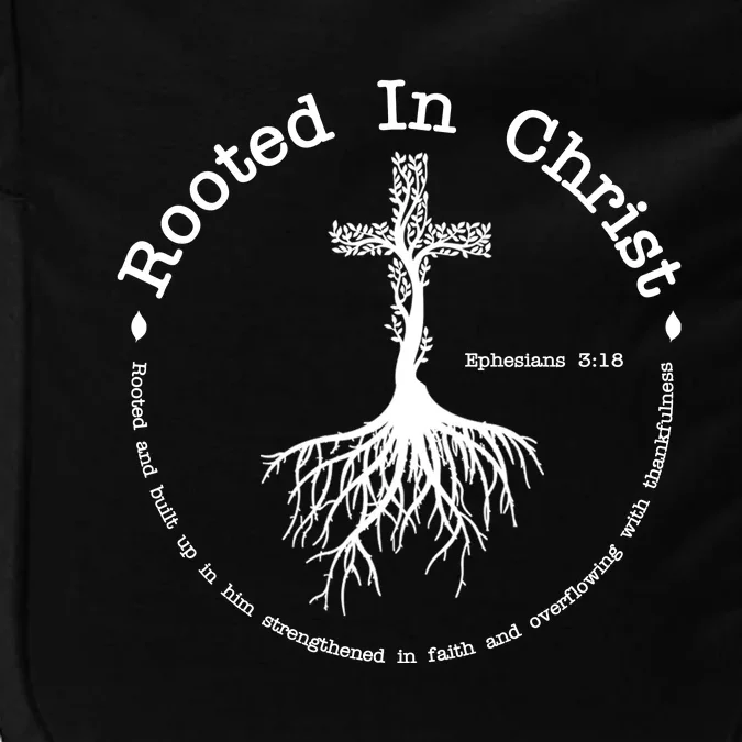 Rooted In Christ Christianity Quote Impact Tech Backpack