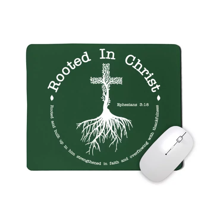 Rooted In Christ Christianity Quote Mousepad