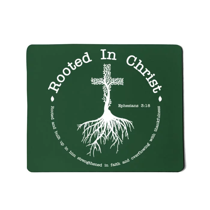 Rooted In Christ Christianity Quote Mousepad