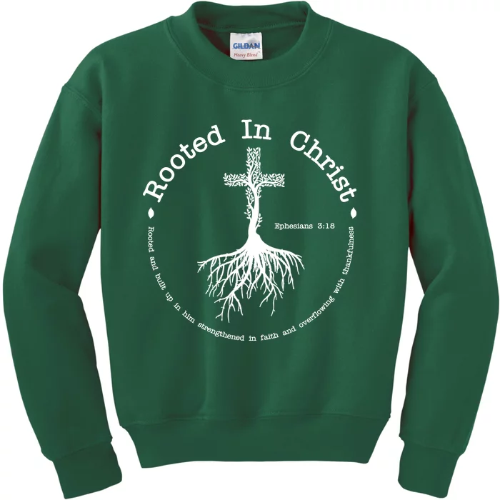 Rooted In Christ Christianity Quote Kids Sweatshirt