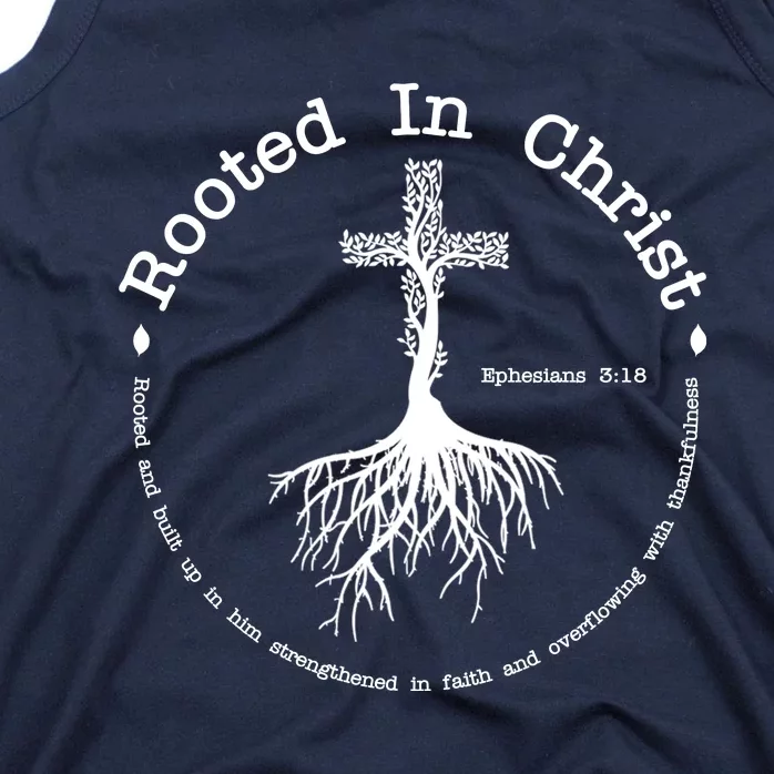 Rooted In Christ Christianity Quote Tank Top