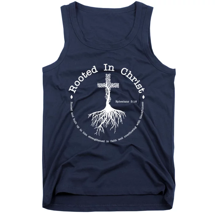 Rooted In Christ Christianity Quote Tank Top