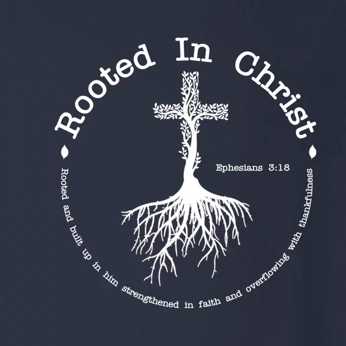 Rooted In Christ Christianity Quote Toddler Long Sleeve Shirt