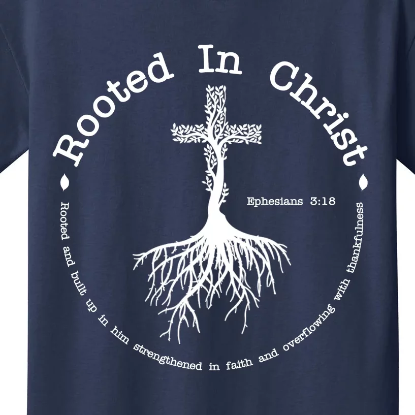 Rooted In Christ Christianity Quote Kids T-Shirt