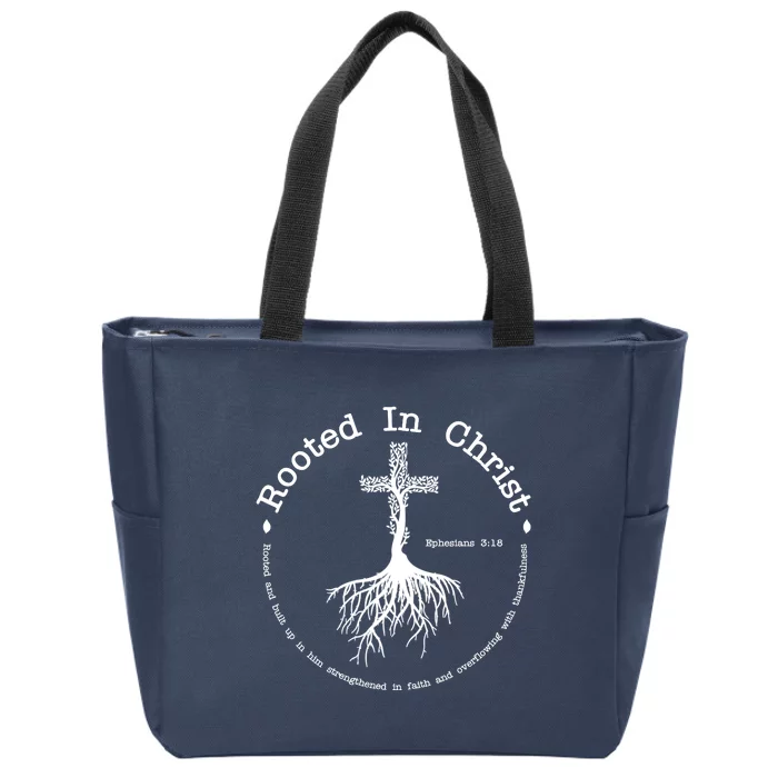 Rooted In Christ Christianity Quote Zip Tote Bag