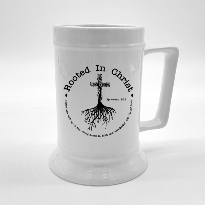 Rooted In Christ Christianity Quote Front & Back Beer Stein